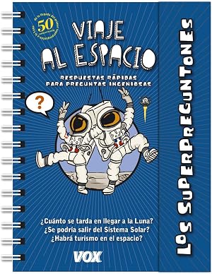 Los superpreguntones. Viaje al espacio (Vox - Infantil / Juvenil - Castellano - A Partir De 5/6 A&ntilde;os - Los Superpreguntones)