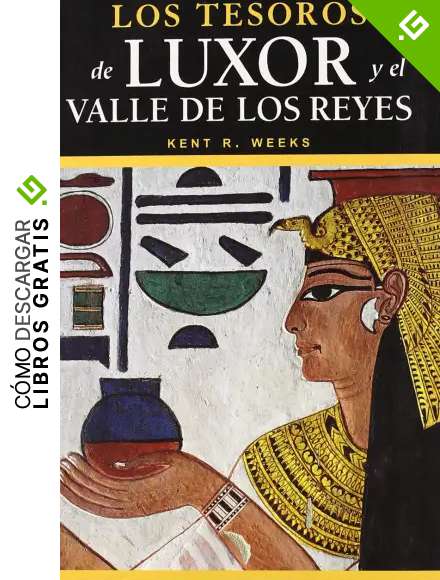 Los Tesoros de Luxor y el Valle de los Reyes (Gu&iacute;as de Arte) [Idioma Ingl&eacute;s]