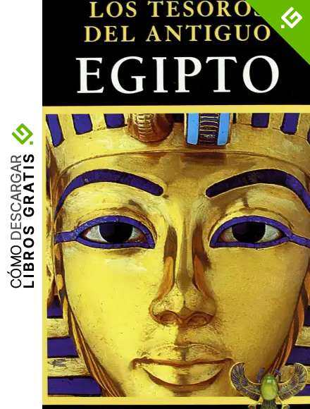 Los Tesoros del Antiguo Egipto (Gu&iacute;as de Arte)