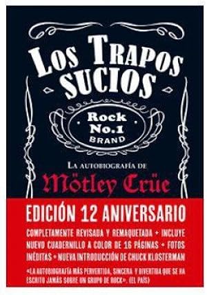 Los trapos sucios: Confesiones del grupo de rock m&aacute;s infame del mundo: 1 (Es Pop ensayo)