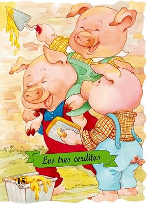 Los tres cerditos: 15 (Troquelados cl&aacute;sicos)