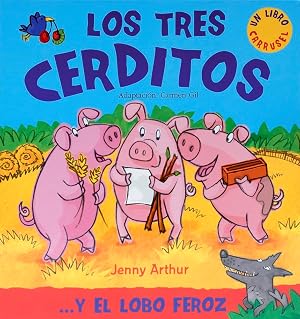 Los tres cerditos: . . . y El Lobo Feroz (Libro carrusel)