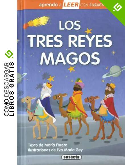 Los Tres reyes Magos (Aprendo a LEER con Susaeta - nivel 0)