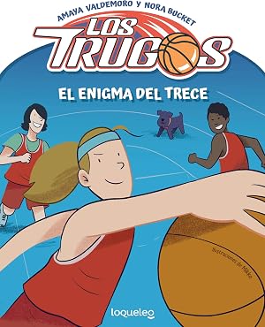 Los Trugos. El enigma del Trece
