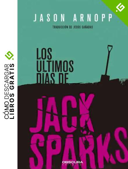 Los &uacute;ltimos d&iacute;as de Jack Sparks