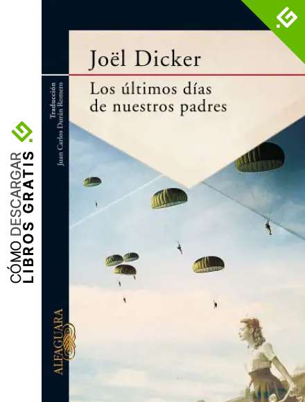 Los ultimos dias de nuestros padres