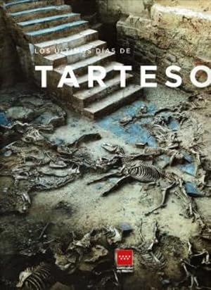 Los &uacute;ltimos d&iacute;as de Tarteso