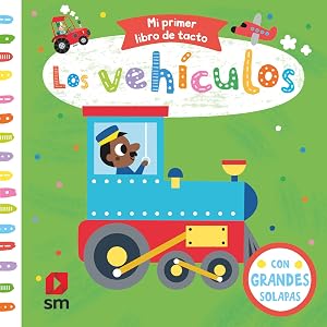 Los veh&iacute;culos (Mi primer libro de tacto)
