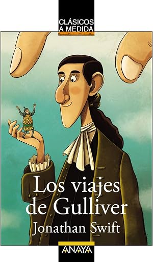 Los viajes de Gulliver (CL&Aacute;SICOS - Cl&aacute;sicos a Medida)