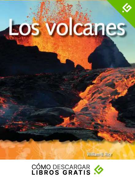 Los Volcanes (Volcanoes) (Spanish Version) (Las Fuerzas En La Naturaleza (Forces in Nature))