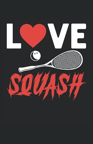 Love Squash: Cuaderno punteado, DIN A5 (13,97x21,59 cm), 120 p&aacute;ginas, papel color crema, cubierta mate