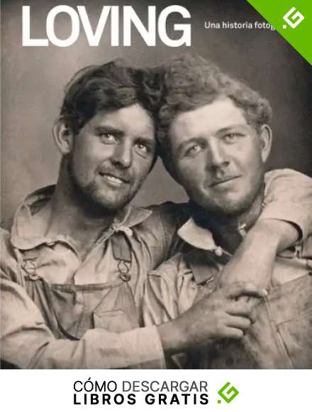 Loving. Una historia fotogr&aacute;fica: Edici&oacute;n en espa&ntilde;ol (ILUSTRADO)