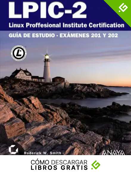 LPIC-2. Linux Professional Institute Certification (Titulos Especiales)