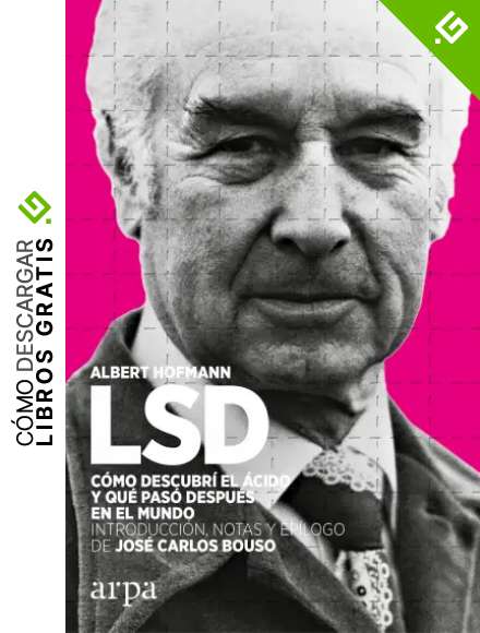LSD. C&oacute;mo descubr&iacute; el &aacute;cido y qu&eacute; pas&oacute; despu&eacute;s en el mundo