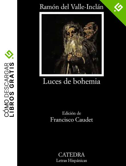 Luces de bohemia (Letras Hisp&aacute;nicas)