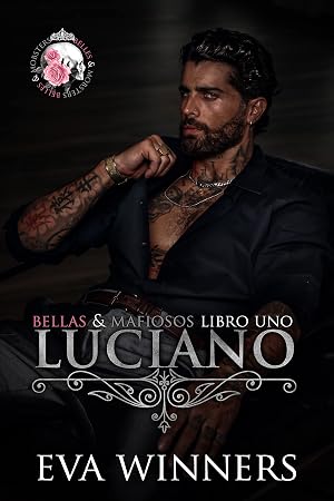 Luciano: Romance mafioso (Bellas & Mafiosos n&ordm; 1)
