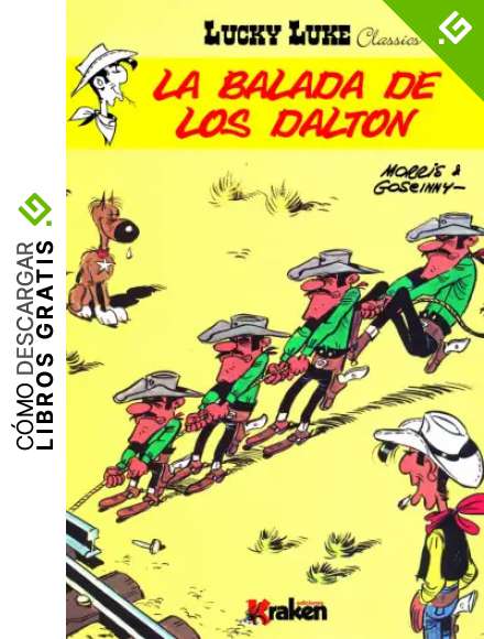 LUCKY LUKE. LA BALADA DE LOS DALTON (LUCKY LUKE CLASSICS)