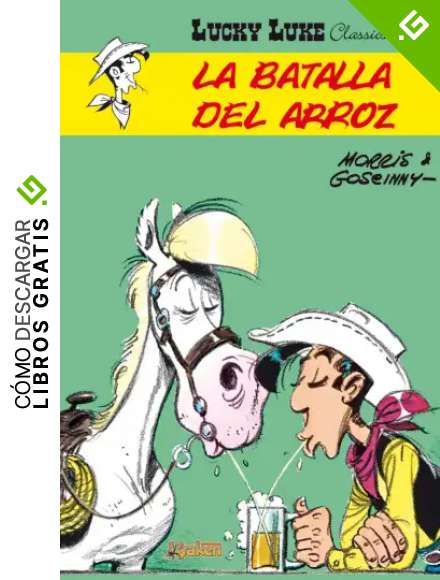 LUCKY LUKE. LA BATALLA DEL ARROZ. (LUCKY LUKE CLASSICS)