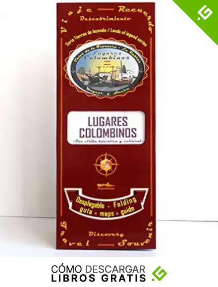 Lugares Colombinos: Una visita tur&iacute;stica y cultural
