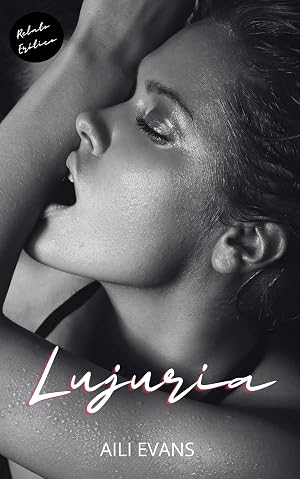 LUJURIA (Pasi&oacute;n n&ordm; 1)