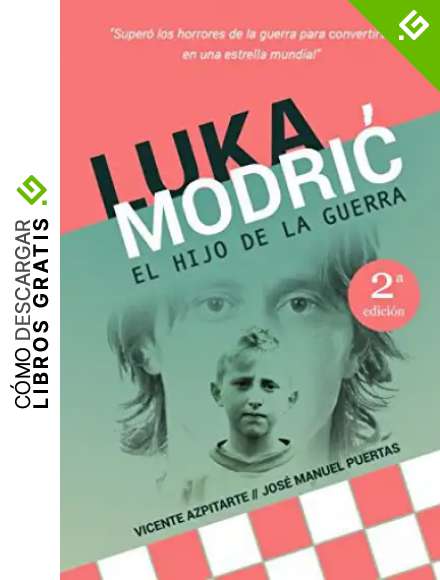 Luka Modrić: El hijo de la guerra