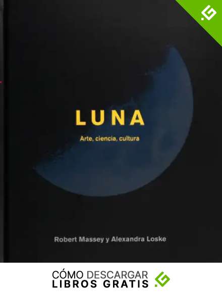 Luna. Arte, ciencia, cultura: 57 (Grandes Temas)