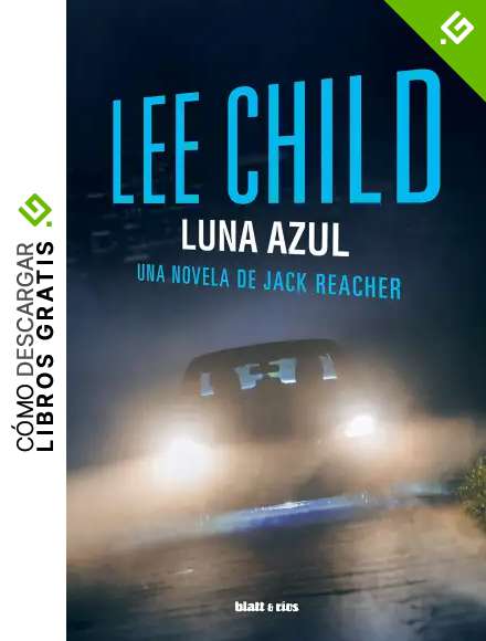 Luna azul: Edici&oacute;n Espa&ntilde;a (Jack Reacher n&ordm; 24)
