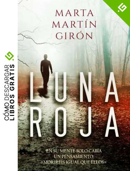 LUNA ROJA: La novela negra que cuestionar&aacute; los l&iacute;mites de la crueldad (Inspector Yago Reyes)