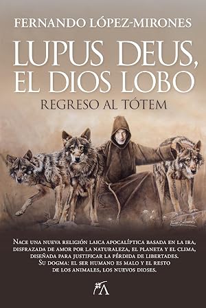 Lupus deus, el dios lobo; regreso al t&oacute;tem