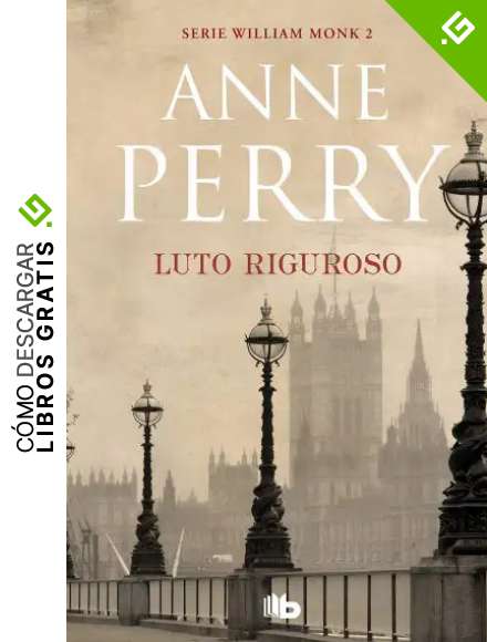 Luto riguroso (Detective William Monk 2)