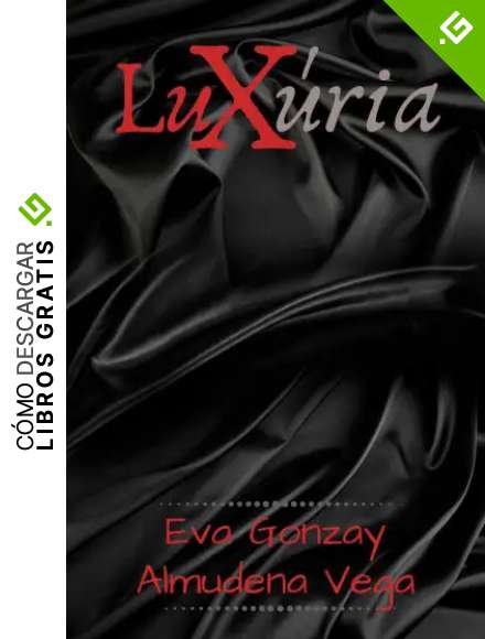 Lux&uacute;ria: Libro 1