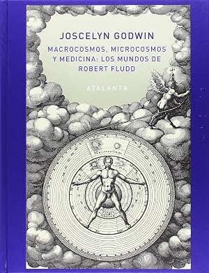 Macrocosmos, Microcosmos y Medicina: Los Mundos de Robert Fludd (IMAGINATIO VERA)