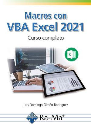 Macros con VBA Excel 2021. Curso Completo (Profesional)