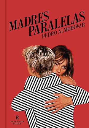 Madres paralelas (Reservoir Narrativa)