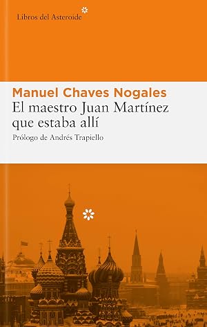 Maestro Juan Martinez Que Estaba: 17 (Libros del Asteroide)