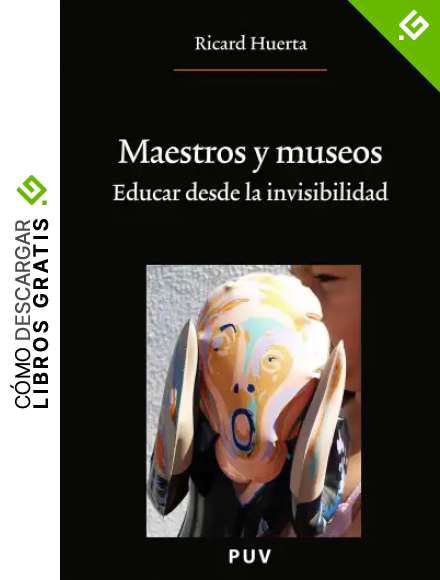 Maestros y museos: Educar desde la invisibilidad (Oberta n&ordm; 181)