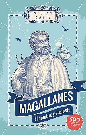 Magallanes: El hombre y su gesta (Ensayo)