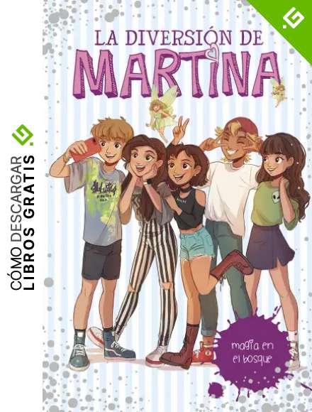 Magia en el bosque (La diversi&oacute;n de Martina 6)
