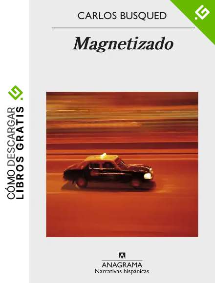 Magnetizado: 601 (Narrativas Hispanicas)