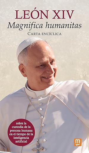 Magnifica humanitas - Carta enc&iacute;clica (Fuera de colecci&oacute;n)