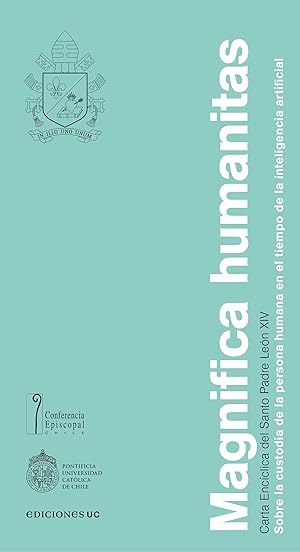 Magnifica humanitas: Sobre la custodia de la persona humana en el tiempo de la inteligencia artificial