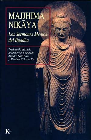 MAJJHIMA NIKAYA:Los Sermones Medios de Buddha (Cl&aacute;sicos)