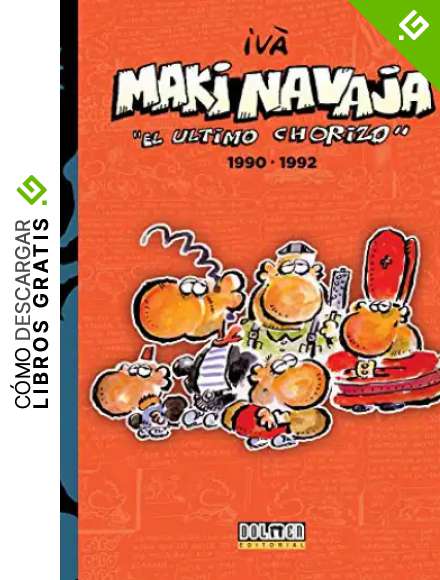 Makinavaja 1990-1992: El &uacute;ltimo chorizo vol. 4 (Por fin es viernes)
