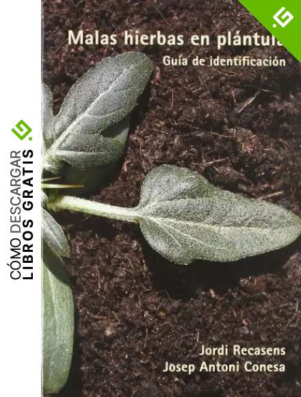 Malas hierbas en pl&aacute;ntula.: Gu&iacute;a de identificaci&oacute;n.: 9 (Gran Angular)