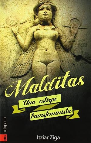 Malditas: Una estirpe transfeminista (ORREAGA)