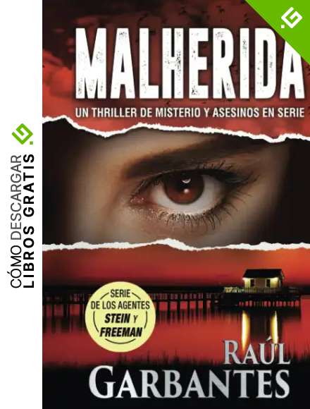 Malherida: Un thriller de misterio y asesinos en serie (Agentes del FBI Julia Stein y Hans Freeman)