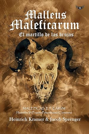 Malleus Maleficarum: El martillo de las brujas