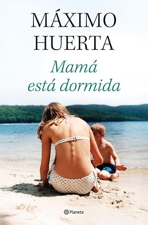 Mam&aacute; est&aacute; dormida (Autores Espa&ntilde;oles e Iberoamericanos)