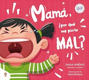 Mam&aacute;, &iquest;por qu&eacute; me porto mal? (Libros ilustrados)
