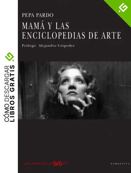 MAM&Aacute; Y LAS ENCICLOPEDIAS DE ARTE: 5 (NARRATIVA - LOS LIBROS DEL MISSISSIPPI)